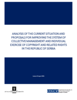 The Analysis of the Current Situation and Proposals for Improving the System of Collective Management and Individual Exercise of Copyright and Related Rights in the Republic of Serbia